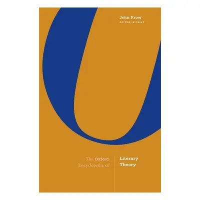 "The Oxford Encyclopedia of Literary Theory" - "" ("Frow John")(Pevná vazba)