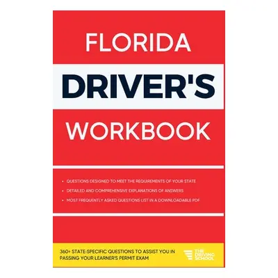 "Florida Driver's Workbook: 360+ State-Specific Questions to Assist You in Passing Your Learner'