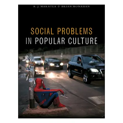 "Social Problems in Popular Culture" - "" ("Maratea R. J.")(Paperback)