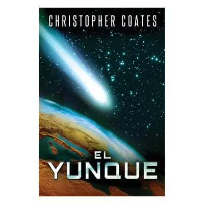 "El Yunque" - "" ("Coates Christopher")(Paperback)