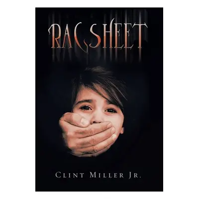 "Ragsheet" - "" ("Miller Clint Jr.")(Pevná vazba)