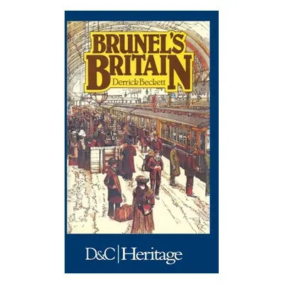 "Brunels Britain" - "" ("Beckett Derrick")(Pevná vazba)