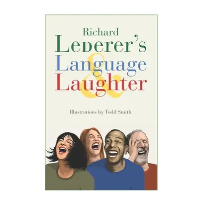 "Lederer's Language & Laughter" - "" ("Lederer Richard")(Paperback)