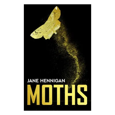 "Moths" - "" ("Hennigan Jane")(Paperback)