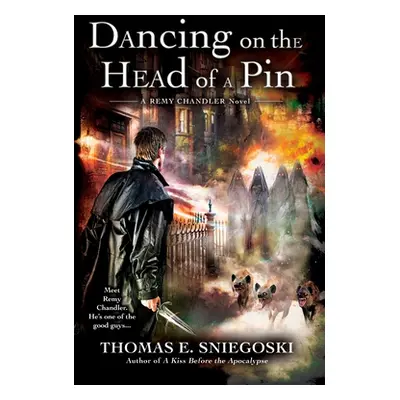 "Dancing on the Head of a Pin" - "" ("Sniegoski Thomas E.")(Paperback)