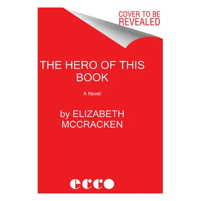 "The Hero of This Book" - "" ("McCracken Elizabeth")(Paperback)