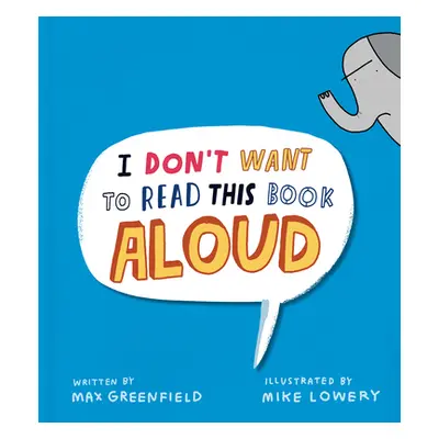 "I Don't Want to Read This Book Aloud" - "" ("Greenfield Max")(Pevná vazba)