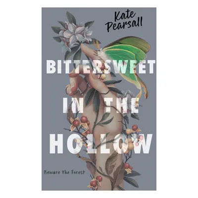 "Bittersweet in the Hollow" - "" ("Pearsall Kate")(Pevná vazba)