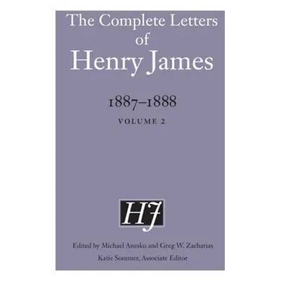 "The Complete Letters of Henry James, 1887-1888: Volume 2" - "" ("James Henry")(Pevná vazba)