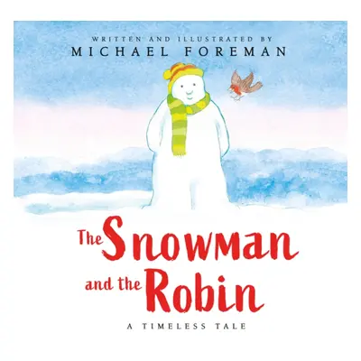 "Snowman and the Robin (HB & JKT)" - "" ("Foreman Michael")(Pevná vazba)