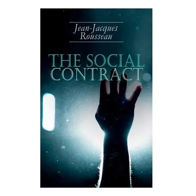 "The Social Contract" - "" ("Rousseau Jean-Jacques")(Paperback)