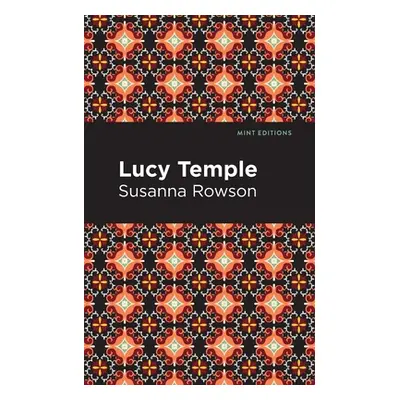 "Lucy Temple" - "" ("Rowson Susanna Haswell")(Paperback)