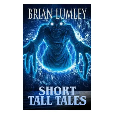 "Short Tall Tales" - "" ("Lumley Brian")(Paperback)