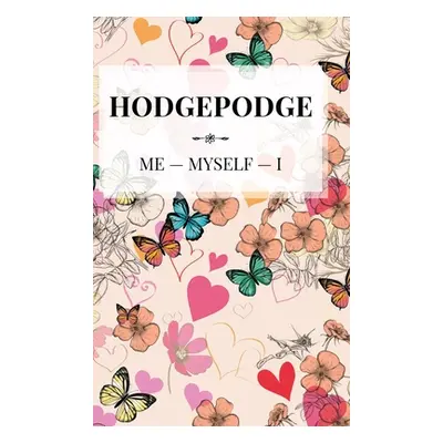 "Hodgepodge" - "" ("Myself -. I. Me -.")(Pevná vazba)