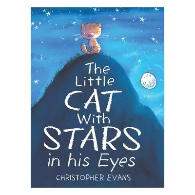 "The Little Cat With Stars in his Eyes" - "" ("Evans Christopher")(Pevná vazba)