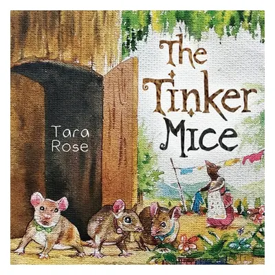 "The Tinker Mice" - "" ("Rose Tara")(Paperback)