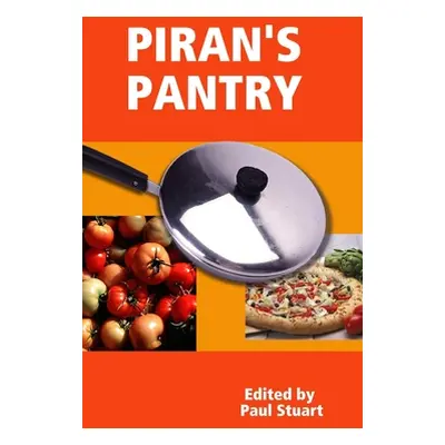 "Piran's Pantry" - "" ("Stuart Paul")(Pevná vazba)