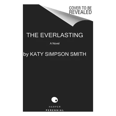 "The Everlasting" - "" ("Smith Katy Simpson")(Paperback)