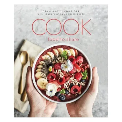 "Cook: Food to Share" - "" ("Brettschneider Dean")(Pevná vazba)