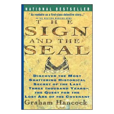 "Sign and the Seal: The Quest for the Lost Ark of the Covenant" - "" ("Hancock Graham")(Paperbac