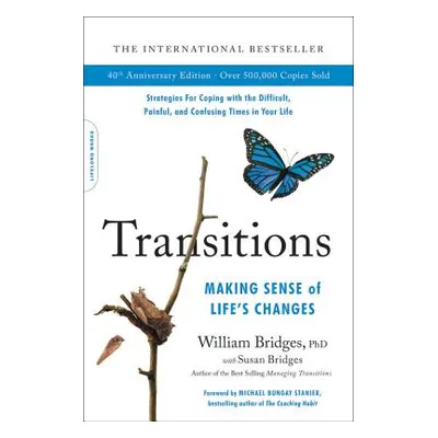 "Transitions: Making Sense of Life's Changes" - "" ("Bridges William")(Paperback)