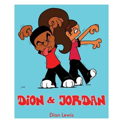 "Dion & Jordan" - "" ("Lewis Dion")(Paperback)