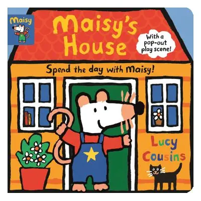 "Maisy's House: Complete with Durable Play Scene: A Fold-Out and Play Book" - "" ("Cousins Lucy"