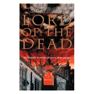 "Lord of the Dead" - "" ("Holland Tom")(Paperback)