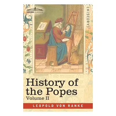 "History of the Popes, Volume II: Their Church and State" - "" ("Ranke Leopold Von")(Paperback)