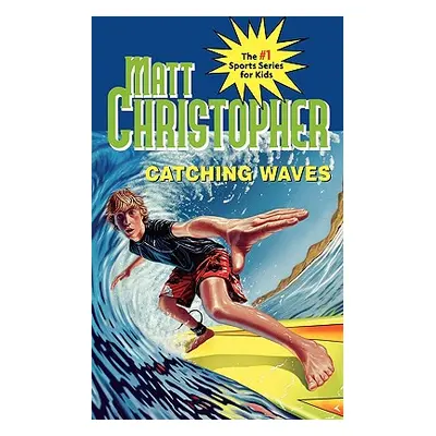 "Catching Waves" - "" ("Christopher Matt")(Paperback)