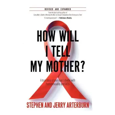 "How Will I Tell My Mother?" - "" ("Arterburn Stephen F.")(Paperback)