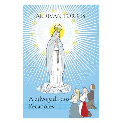 "A advogada dos Pecadores" - "" ("Torres Aldivan")(Paperback)