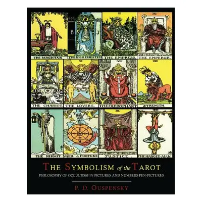 "The Symbolism of the Tarot [Color Illustrated Edition]" - "" ("Ouspensky P. D.")(Paperback)