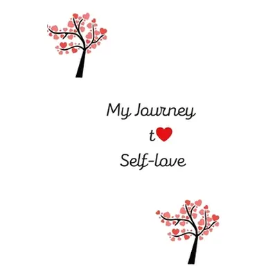 "My journey to self-love" - "" ("Williams D.")(Paperback)