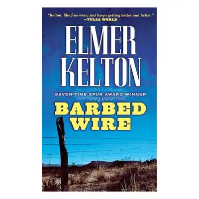 "Barbed Wire" - "" ("Kelton Elmer")(Paperback)