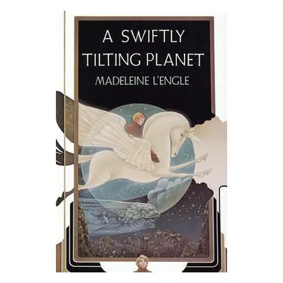 "A Swiftly Tilting Planet" - "" ("L'Engle Madeleine")(Pevná vazba)