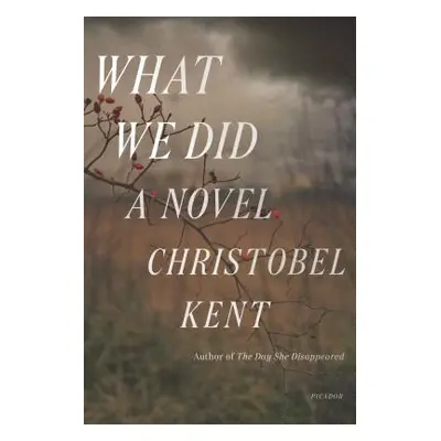 "What We Did" - "" ("Kent Christobel")(Paperback)