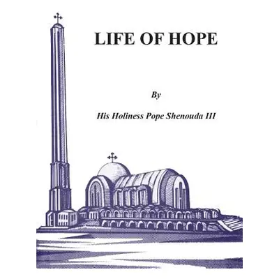 "Life of Hope" - "" ("Shenouda H. H. Pope III")(Paperback)