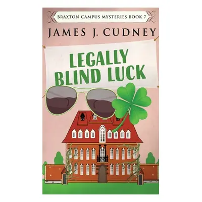 "Legally Blind Luck" - "" ("Cudney James J.")(Paperback)