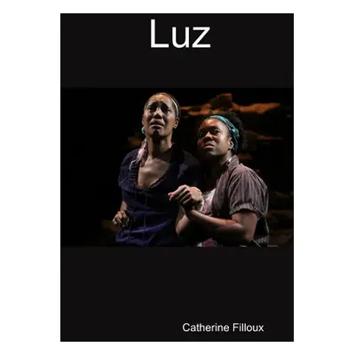 "Luz" - "" ("Filloux Catherine")(Paperback)