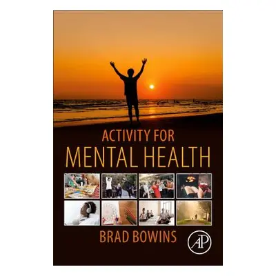 "Activity for Mental Health" - "" ("Bowins Brad")(Paperback)