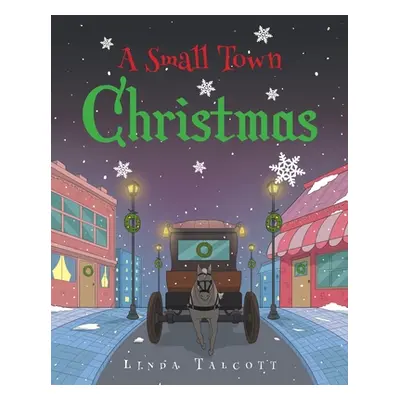 "A Small Town Christmas" - "" ("Talcott Linda")(Paperback)