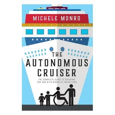 "The Autonomous Cruiser" - "" ("Monro Michele")(Paperback)