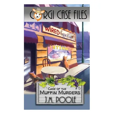 "Case of the Muffin Murders" - "" ("Poole Jeffrey M.")(Paperback)