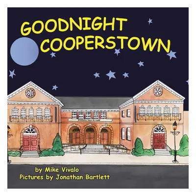 "Goodnight Cooperstown" - "" ("Vivalo Mike")(Paperback)