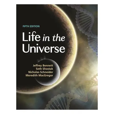 "Life in the Universe, 5th Edition" - "" ("Bennett Jeffrey")(Paperback)