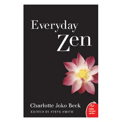 "Everyday Zen: Love and Work" - "" ("Beck Charlotte J.")(Paperback)