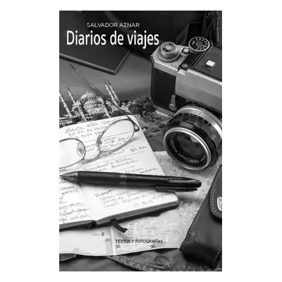 "Diarios de viajes" - "" ("Aznar Salvador")(Paperback)