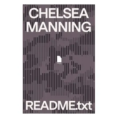 "Readme.Txt: A Memoir" - "" ("Manning Chelsea")(Pevná vazba)