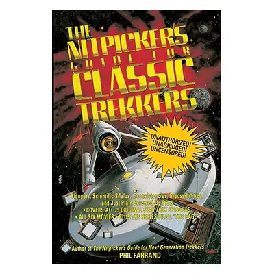 "The Nitpicker's Guide for Classic Trekkers" - "" ("Farrand Phil")(Paperback)